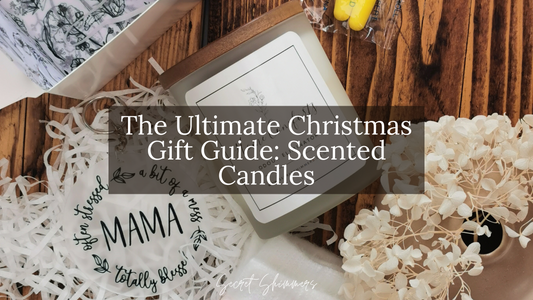 The Ultimate Christmas Gift Guide: Scented Candles